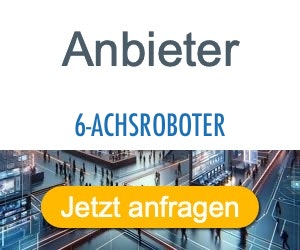 6-achsroboter Anbieter Hersteller 