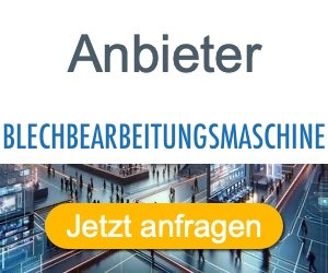 blechbearbeitungsmaschinen Anbieter Hersteller 