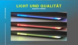 Licht Lichtentwicklung und Qualität (Beispiele und Tips)